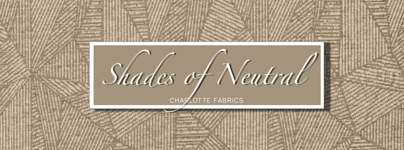 Shades of Neutral by  {{ product.vendor }} - Atlanta Fabrics